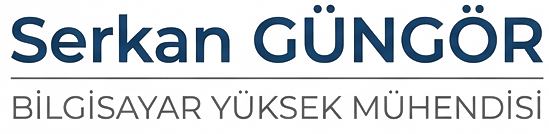 Serkan GÜNGÖR — Bilgisayar Yüksek Mühendisi